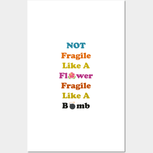 not fragile like a flower fragile like a bomb, Flower Quote, bomb Quote Posters and Art